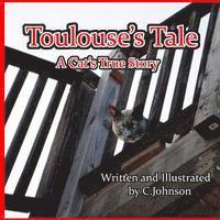 bokomslag Toulouse's Tale: A Cat's True Story