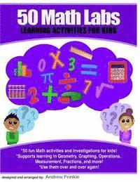 bokomslag 50 Math Labs: Learning Activities for Kids