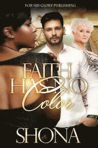 Faith Has No Color 1