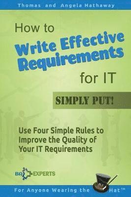 How to Write Effective Requirements for IT - Simply Put! 1