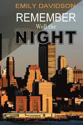 Remember Well the Night