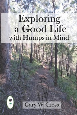 Exploring a Good Life with Humps in Mind 1