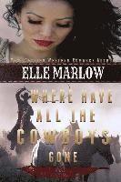 Elle Marlow - Where Have All The Cowboys Gone, Häftad