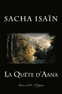 La Quete d'Aana: L'Espoir 1