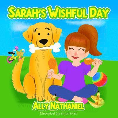 Sarah's Wishful Day 1