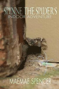 bokomslag Spinne the Spider's Indoor Adventure