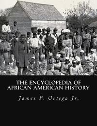 bokomslag The Encyclopedia of African American History