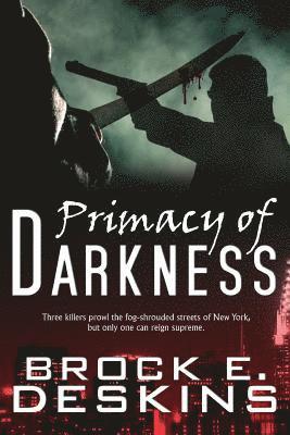 Primacy of Darkness 1