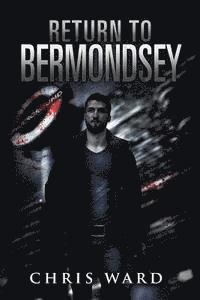 Chris Ward - Return To Bermondsey, Häftad
