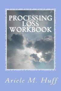 bokomslag Processing Loss Workbook