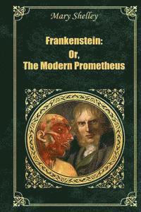 bokomslag Frankenstein: Or The Modern Prometheus