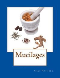 bokomslag Mucilages