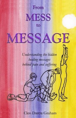 Cleo Darcia Graham - From Mess to Message, Häftad