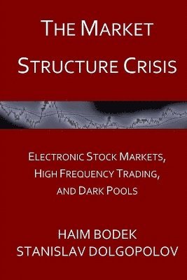 bokomslag The Market Structure Crisis