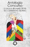 Antología concurso: Ejercicio literario 2015
