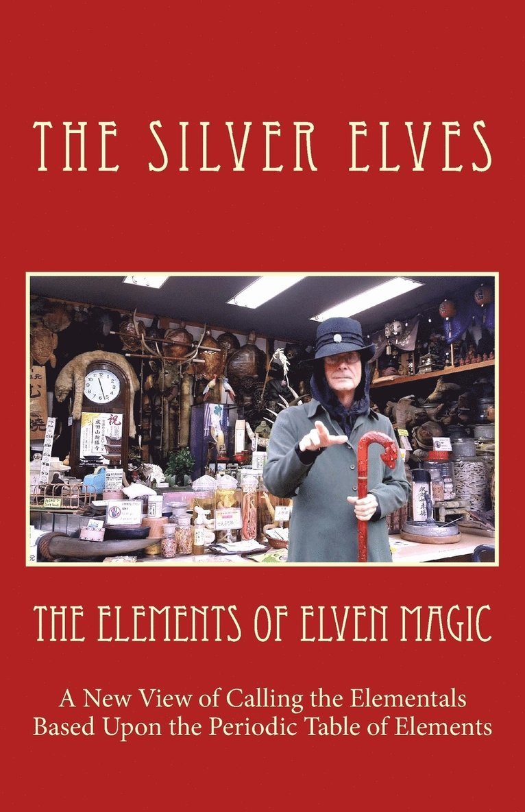The Silver Elves - Elements of Elven Magic, Häftad