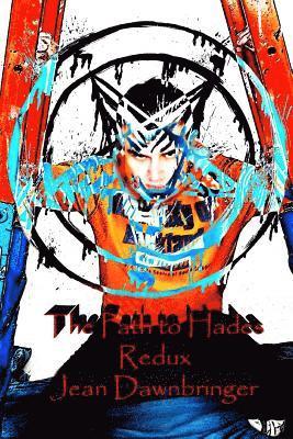 The Path to Hades Redux 1