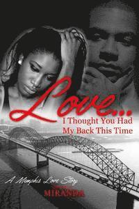 Love...I Thought You Had My Back This Time