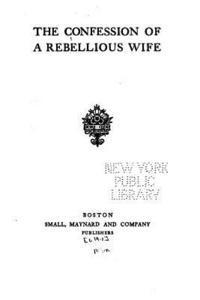 Small Maynard and Company - The Confession of a Rebellious Wife, Häftad