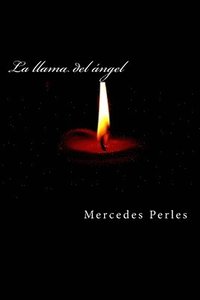bokomslag La llama del ángel