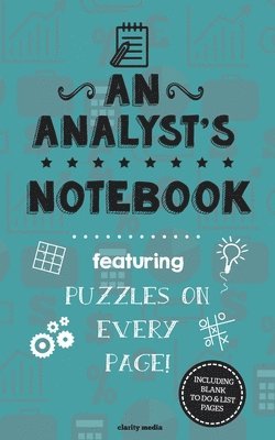 An Analyst's Notebook: Featuring 100 puzzles 1