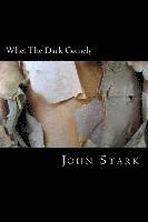 John Stark - Whet The Dark Comely, Häftad