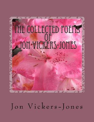 bokomslag The Collected Poems of Jon Vickers-Jones