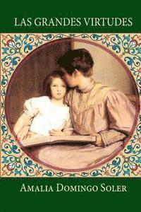 Amalia Domingo Soler - Las grandes virtudes: Cuentos para niños, Häftad. Tillgänglighet: Lägg i varukorg