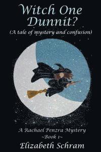 bokomslag Witch One Dunnit? (A Tale of Mystery and Confusion): A Rachael Penzra Mystery