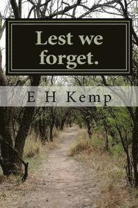 E. H. Kemp 3rd - Lest we forget., Häftad