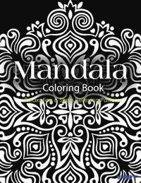 Tanakorn Suwannawat - Mandala Coloring Book: Coloring Books for Adults: Stress Relieving Patterns, Häftad