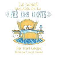 Le conge maladie de la Fee des dents 1