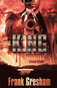 bokomslag The King Cartel 3: Island Blood