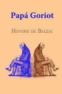 Honore De Balzac - Papá Goriot, Häftad