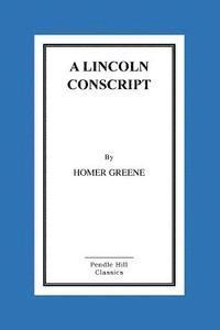 bokomslag A Lincoln Conscript