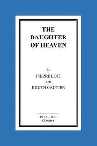 bokomslag The Daughter of Heaven
