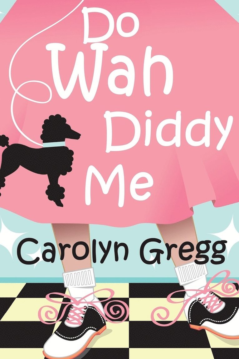 Carolyn Gregg, Linda Mooney - Do Wah Diddy Me, Häftad