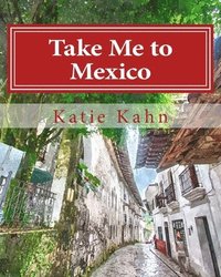 bokomslag Take Me to Mexico