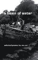 bokomslag A basin of water: selected poems by tez watson