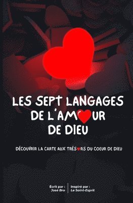 Les Sept (7) Langages de l'Amour de Dieu: Comment manifester son règne sur terre ? 1