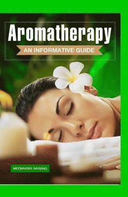 bokomslag Aromatherapy: An Informative Guide