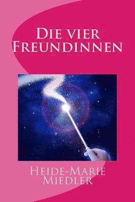 Die vier Freundinnen 1