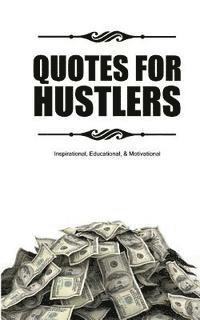 bokomslag Quotes for Hustlers