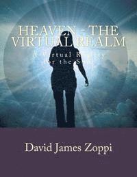 bokomslag Heaven - The Virtual Realm: A Virtual Reality for the Soul