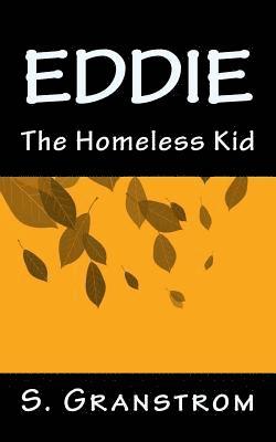 Eddie: The Homeless Kid 1