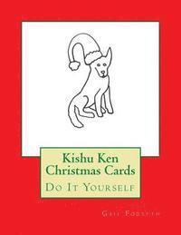 Kishu Ken Christmas Cards: Do It Yourself 1