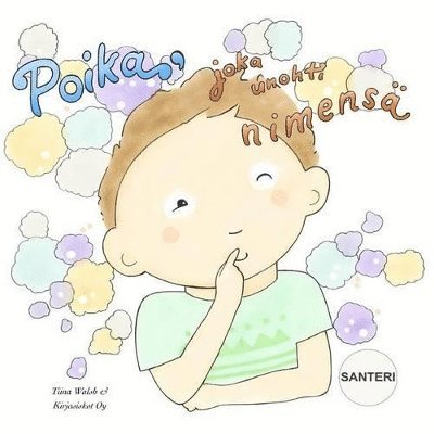 Poika, joka unohti nimensä SANTERI 1
