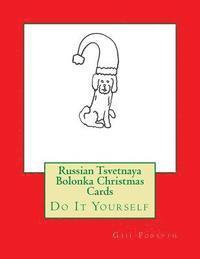 bokomslag Russian Tsvetnaya Bolonka Christmas Cards: Do It Yourself