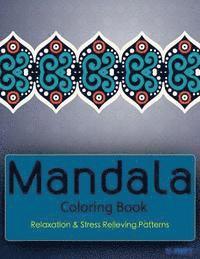 Mandala Coloring Book: Coloring Books for Adults: Stress Relieving Patterns 1