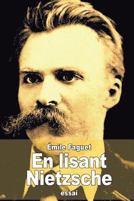 En lisant Nietzsche